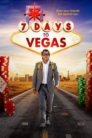 7 Days to Vegas (2019)