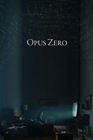 Opus Zero (2017)