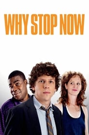 Why Stop Now? (2012)