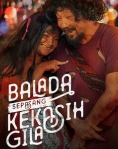 Balada Sepasang Kekasih Gila (2021)