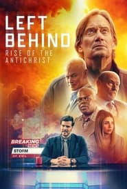 Left Behind: Rise of the Antichrist (2023)