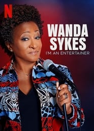 Wanda Sykes: I’m an Entertainer (2023)