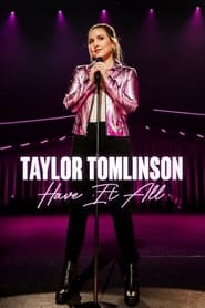 Taylor Tomlinson: Have It All (2024)